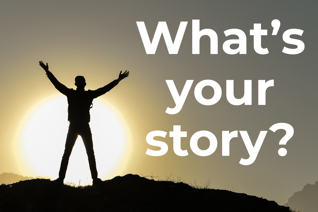 Silhouette of a man standing on top of a hill, with a sun rising in front of him. The words: What's your story? Life stories and professional bios.